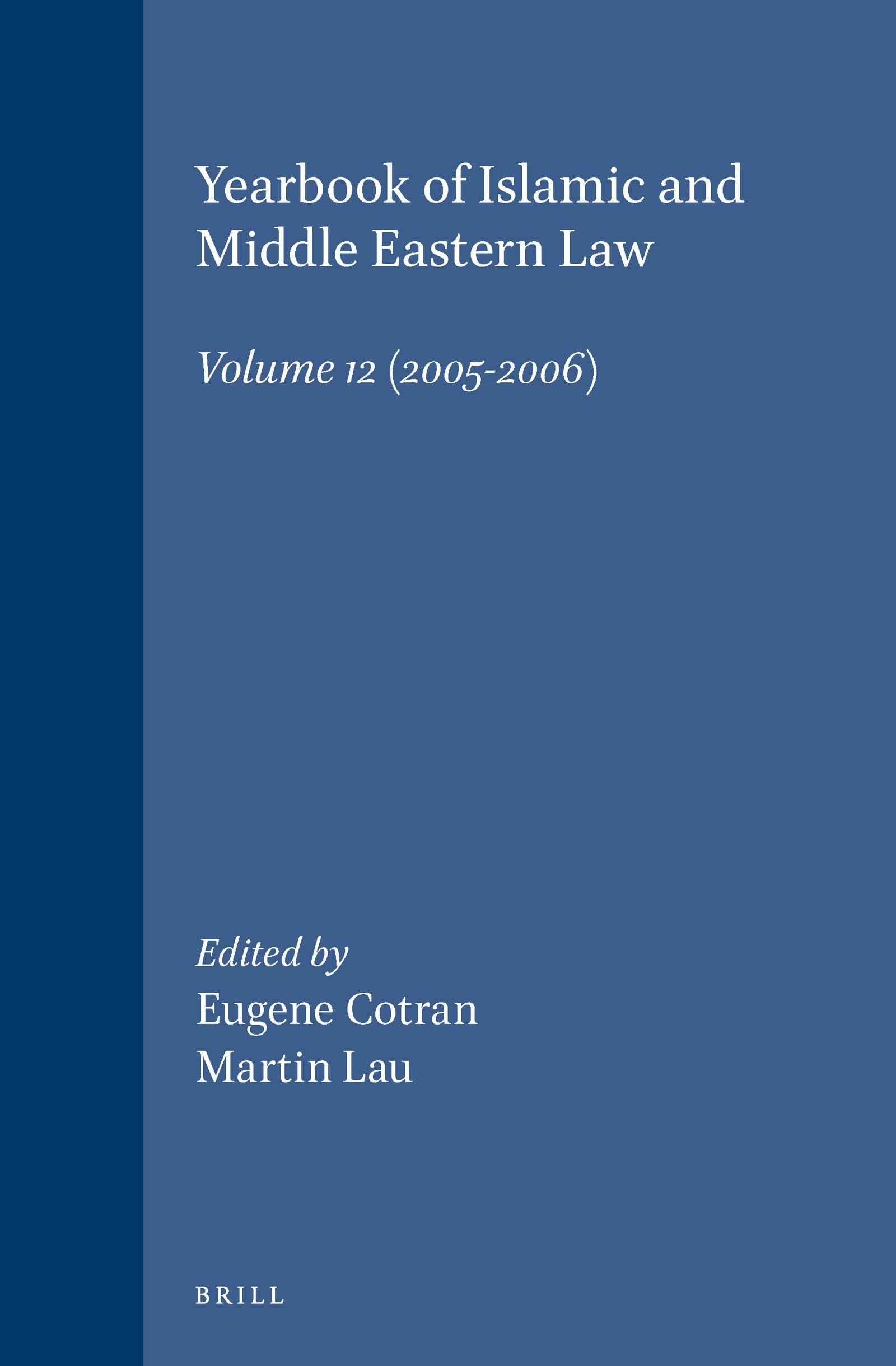 Yearbook of Islamic and Middle Eastern Law, Vol. 12, 2005-2006