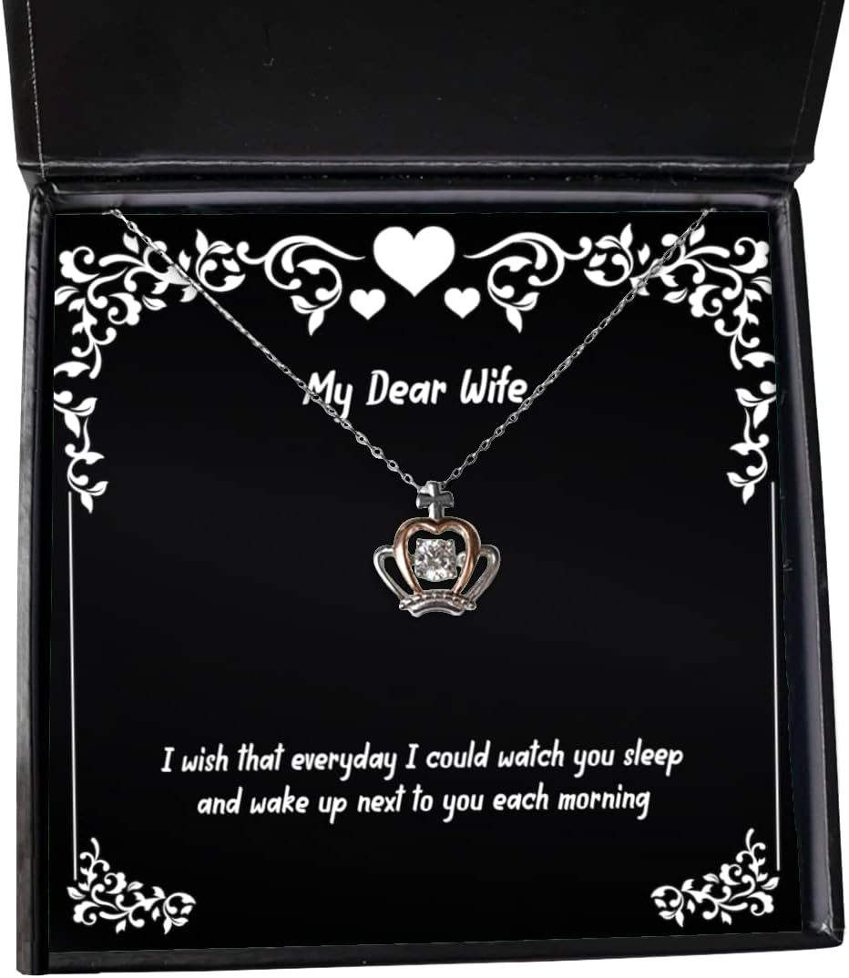 I Wish That Everyday I Could Watch You Sleep and Wake up Next to You Crown Pendant Necklace, Wife Present from Husband, Fun Jewelry for Wife
