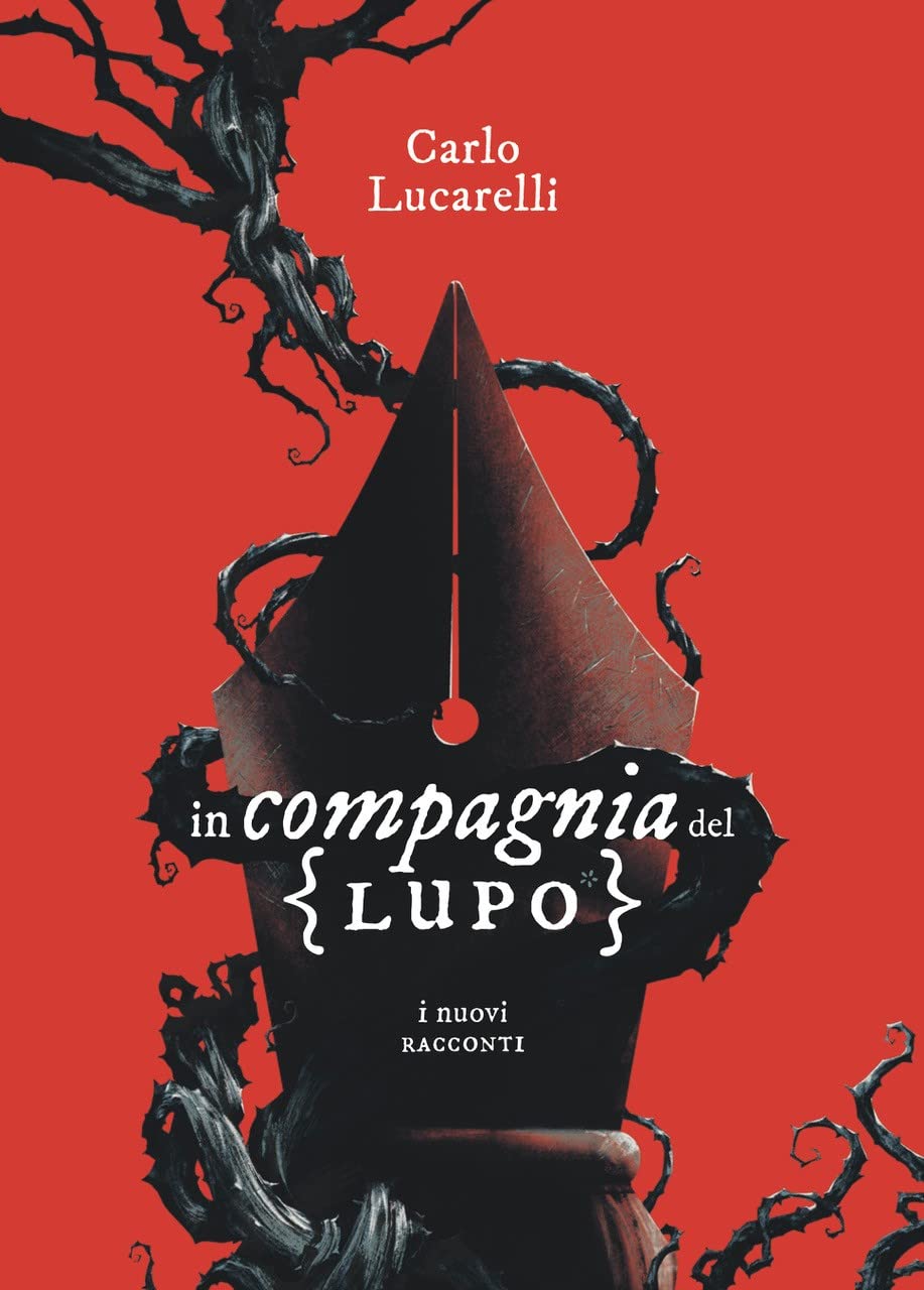 In Compagnia Del Lupo. I Nuovi Racconti - 4