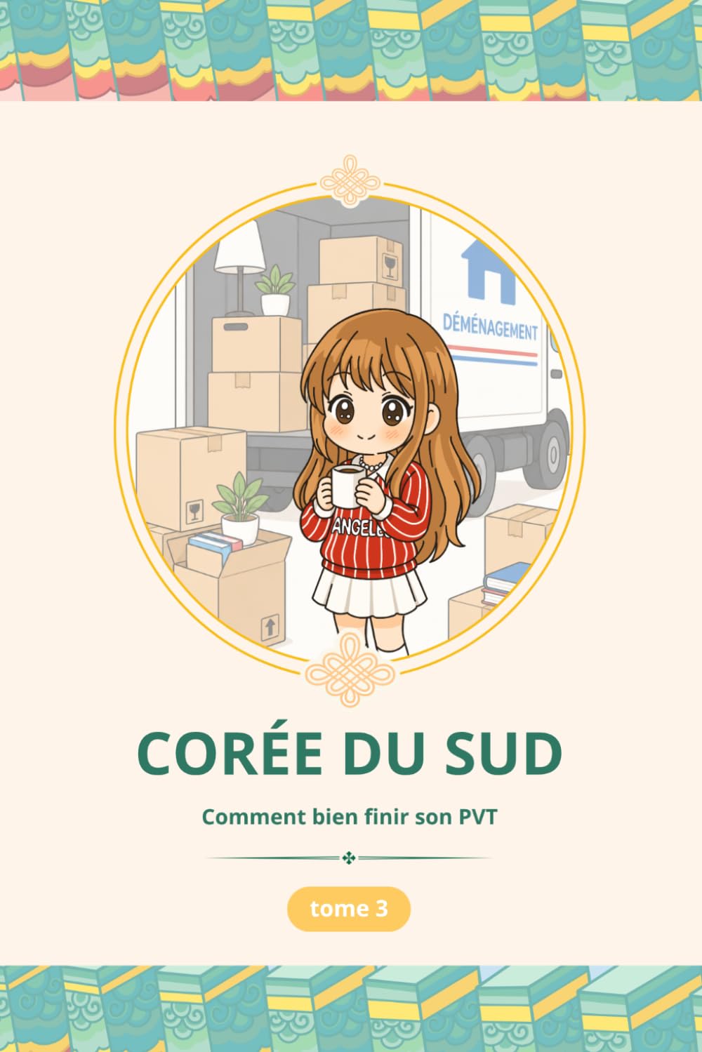 CORÉE DU SUD - Comment bien finir son PVT: TOME 3 (PVT CORÉE DU SUD)