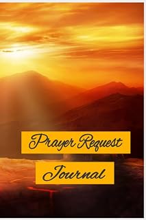 Prayer Request Journal: Believe in your heart and do not doubt and you shall receive