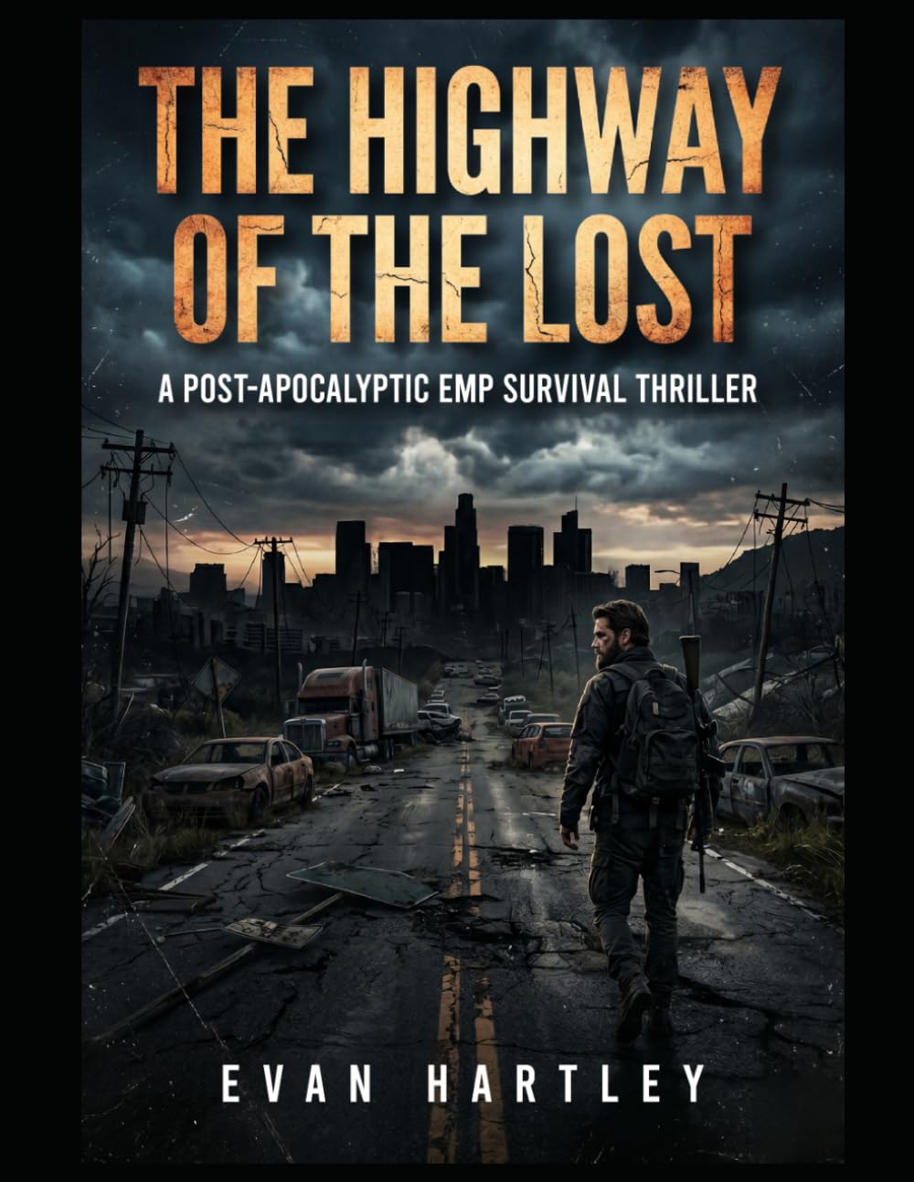 The Highway of the Lost: A Post-Apocalyptic EMP Survival Thriller