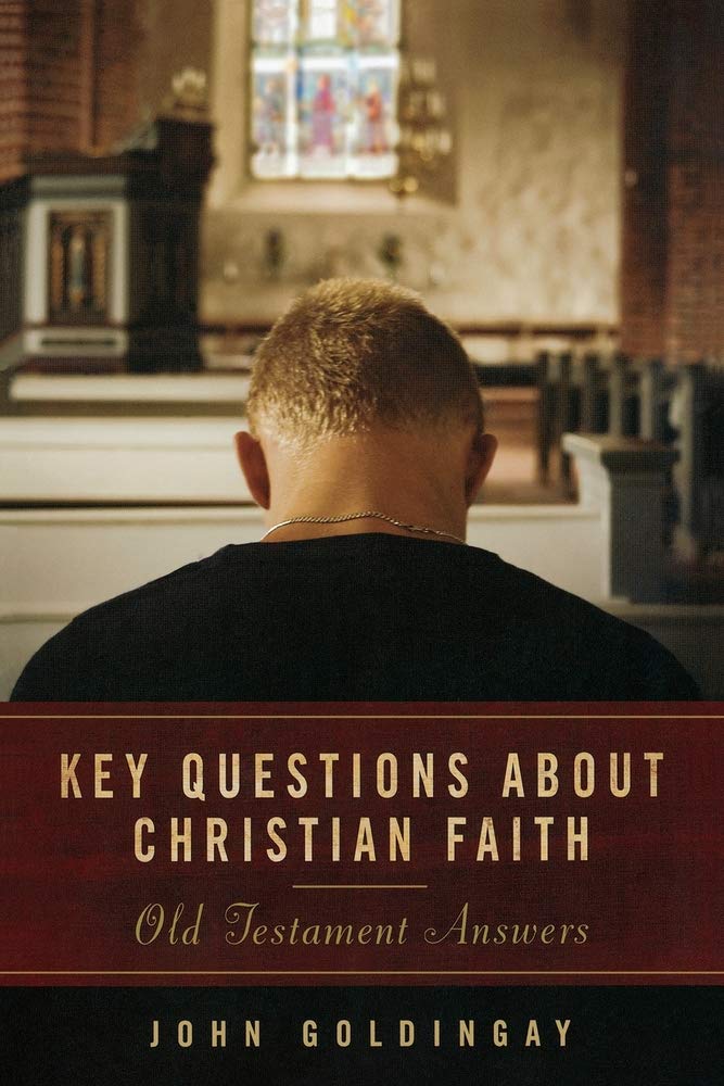 Key Questions about Christian Faith: Old Testament Answers