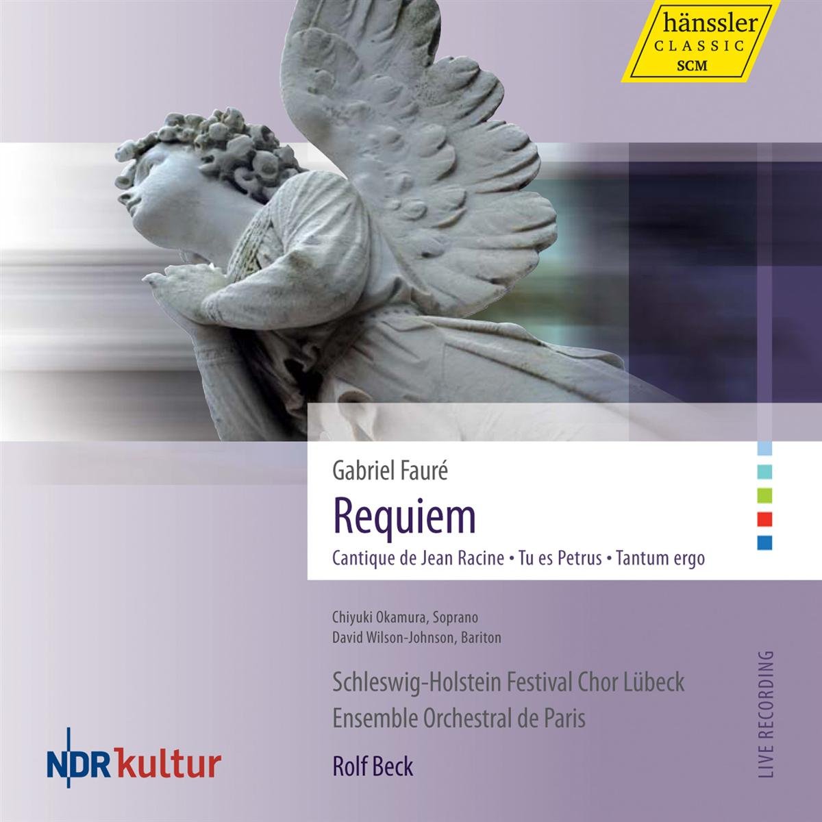 Fauré: Requiem, Cantique de Jean Racine, Tu es Petrus, Tantum ergo