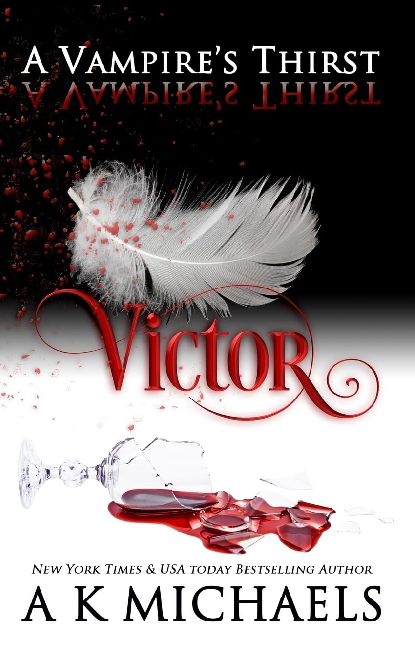 A Vampire's Thirst: Victor: Volume 1