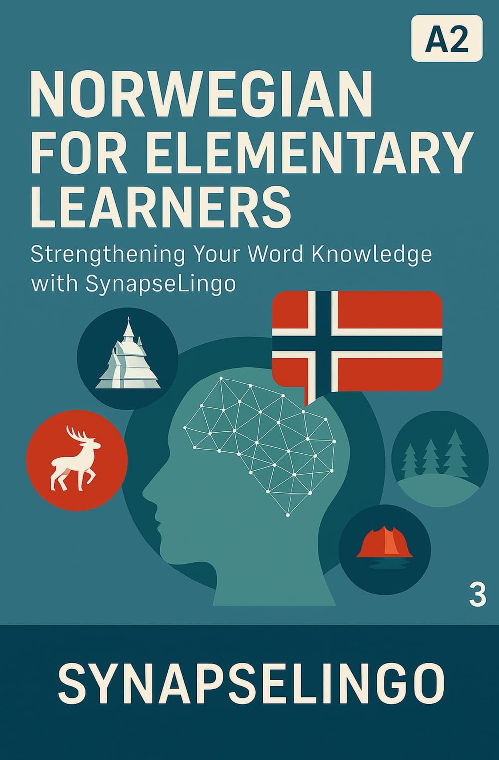 Norwegian for Elementary Learners: Strengthening Your Word Knowledge with SynapseLingo (Learn Norwegian)