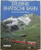 Erlebnis Rhätische Bahn 3280018498 Book Cover