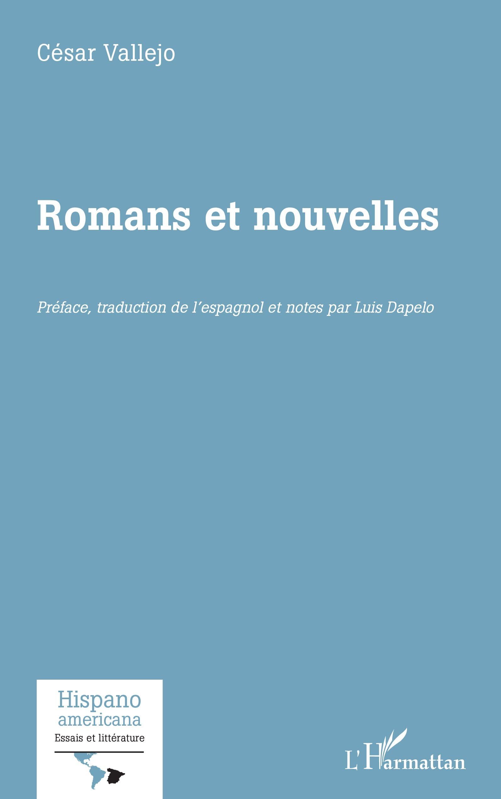 Romans et nouvelles (Hispanoamericana.Essais Et Littérature)