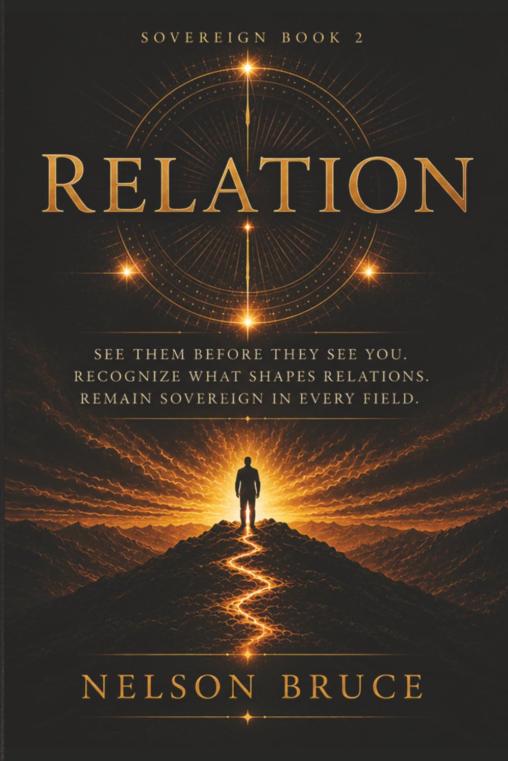 Sovereign Relations: The Field Between Minds (The Sovereign Trilogy)