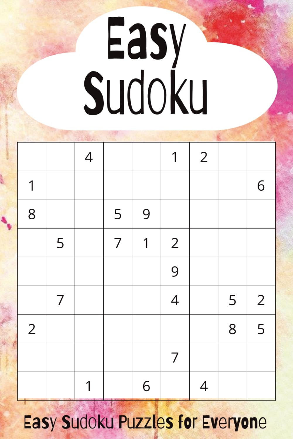 Easy Sudoku Puzzle Book: Perfect for Kids and Teens; Easy Mental Stimulation; 6x9 inches; 50+ Puzzles, Answers Included