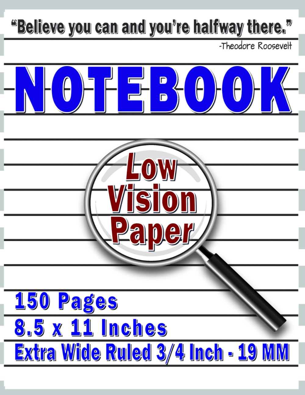 Low Vision Notebook: Extra Wide Ruled Low Vision Paper, Bold Lines, Low Vision Aids, For Visually Impaired