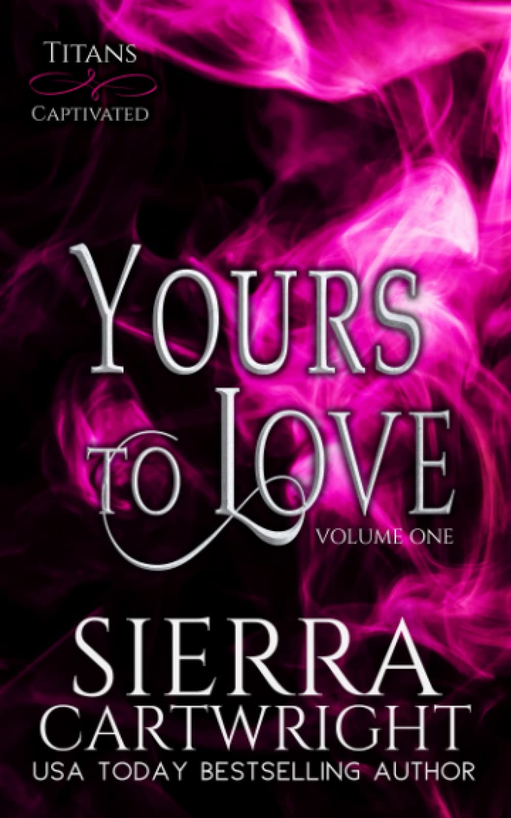 Yours to Love: Titans Captivated Collection