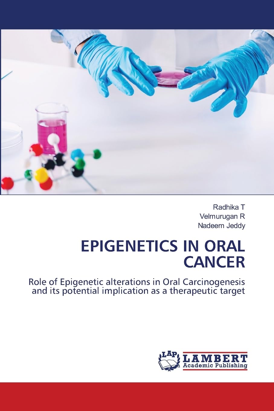 EPIGENETICS IN ORAL CANCER: Role of Epigenetic alterations in Oral Carcinogenesis and its potential implication as a therapeutic target