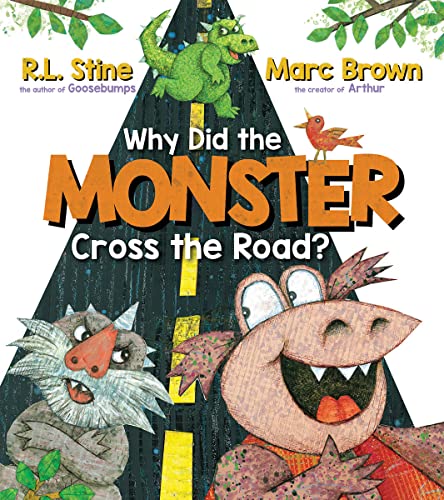 Cover of Why Did the Monster Cross the Road?