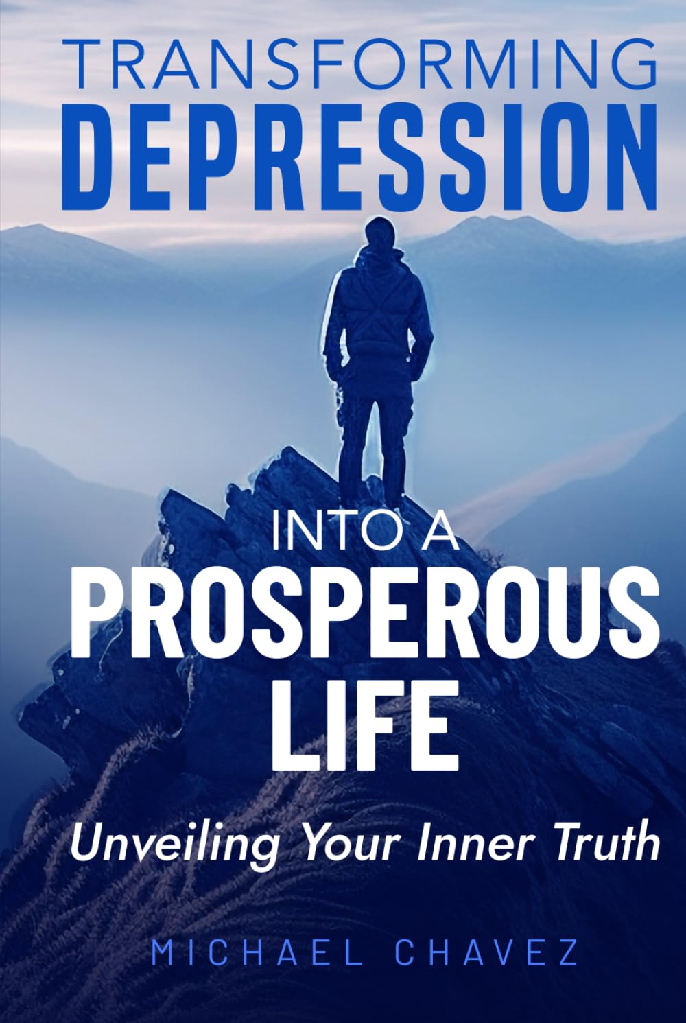Transforming Depression into a Prosperous Life: Unveiling Your Inner Truth