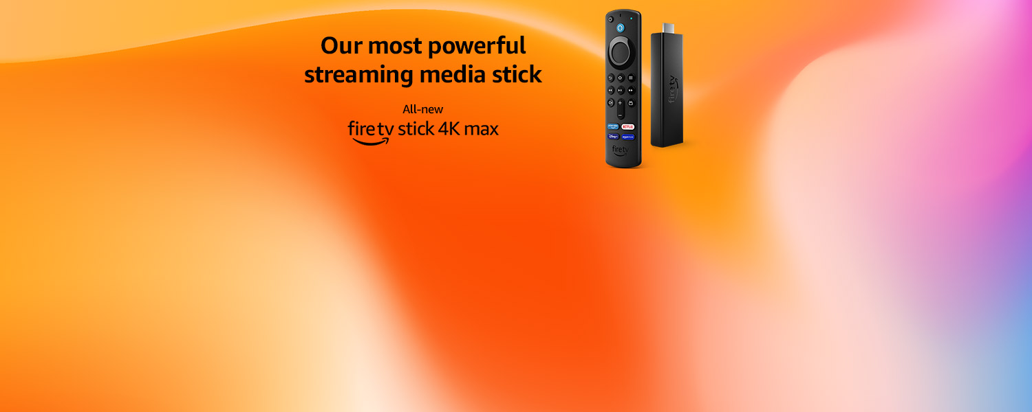All-new Fire TV Stick 4K Max