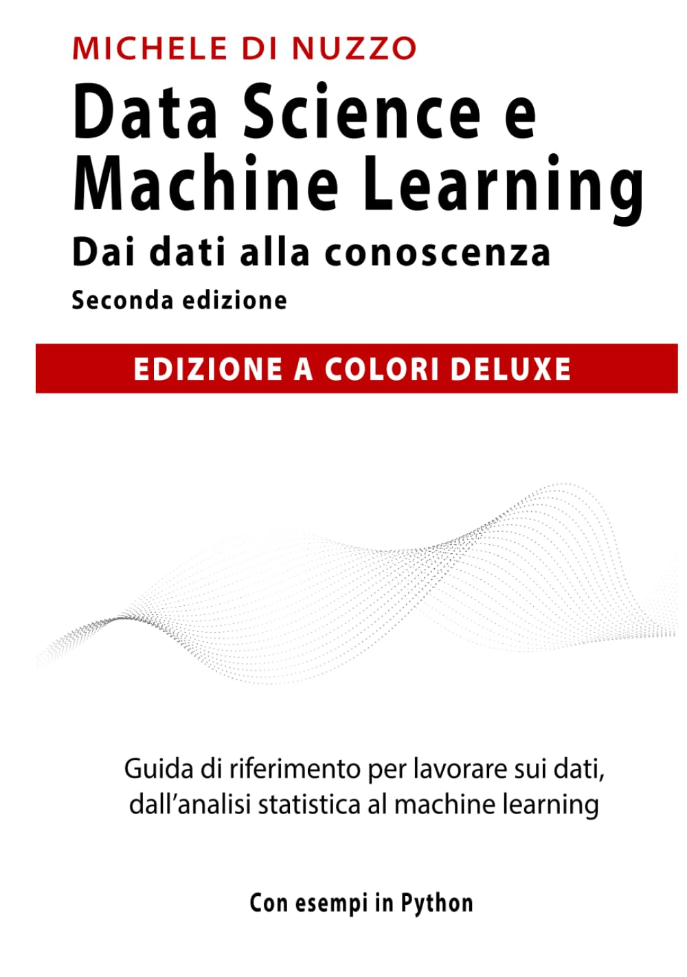 Data Science e Machine Learning: Dai dati alla conoscenza