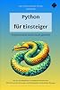 Python for beginners - learning to program made easy: From the basics to interactive programs - a Python book with simple examples and practical exercises Paperback – December 2, 2024