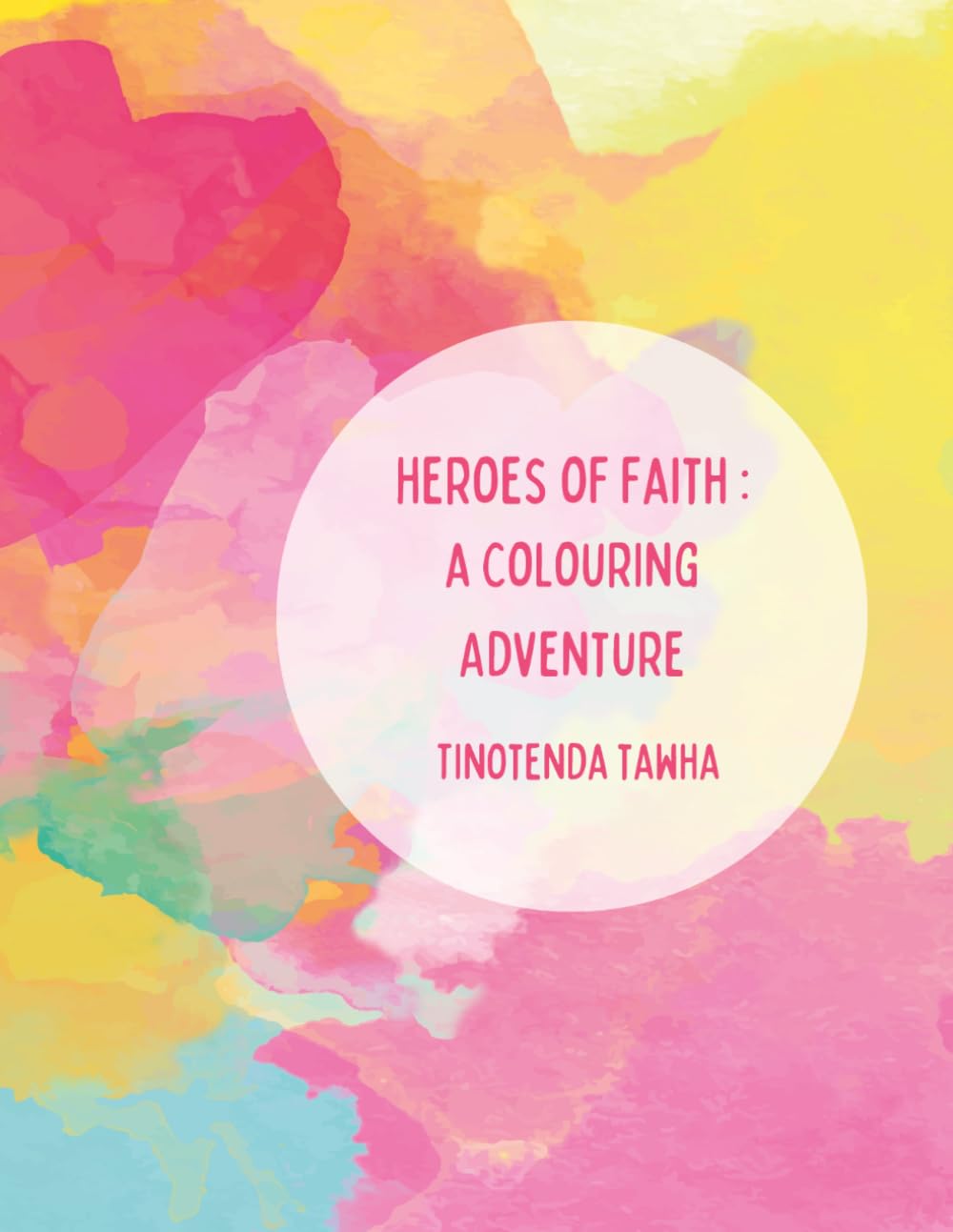 Heroes of Faith: A Coloring Adventure