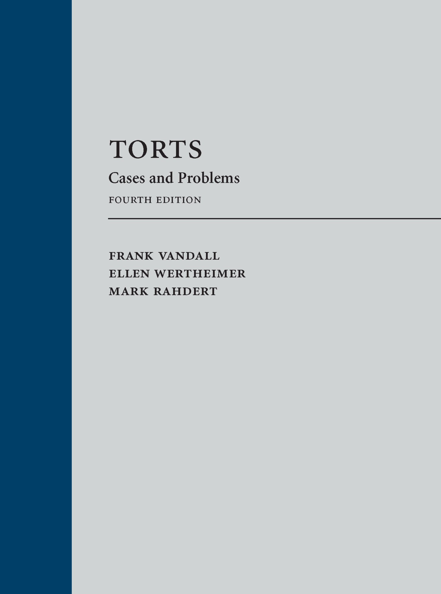 Torts: Cases and Problems, Fourth Edition