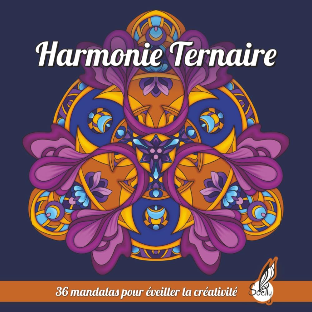Harmonie Ternaire: 36 mandalas pour éveiller la créativité
