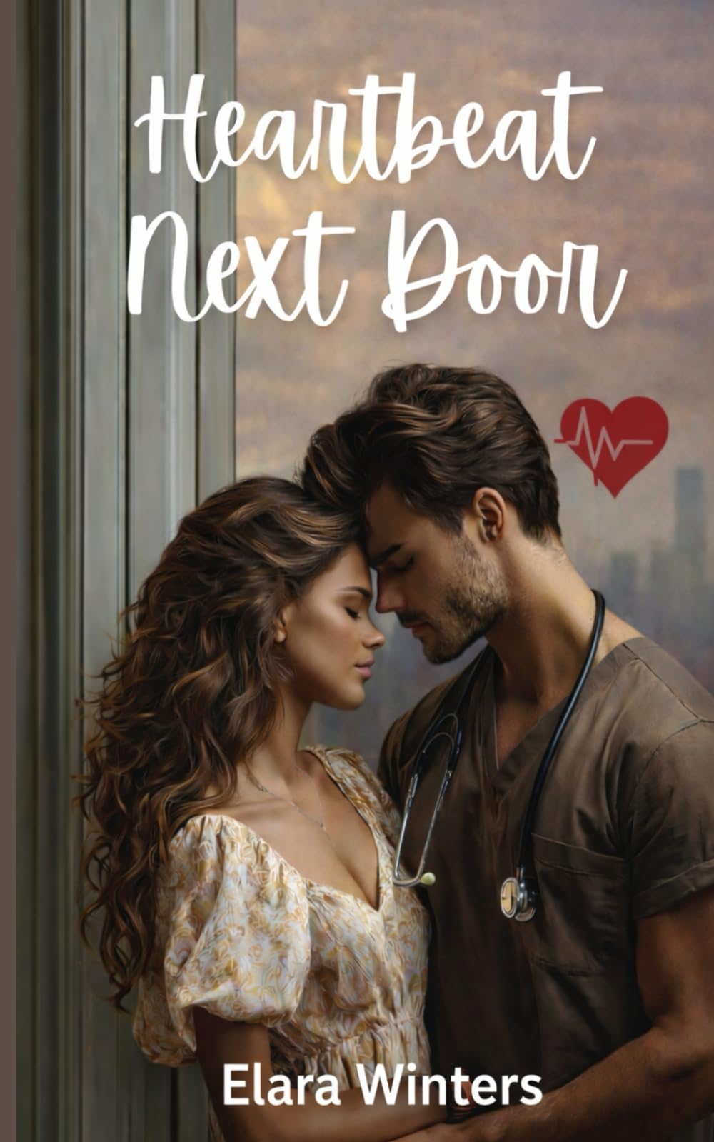 Heartbeat Next Door: Billionaire Doctor, Enemies, Neighbors, Lovers.