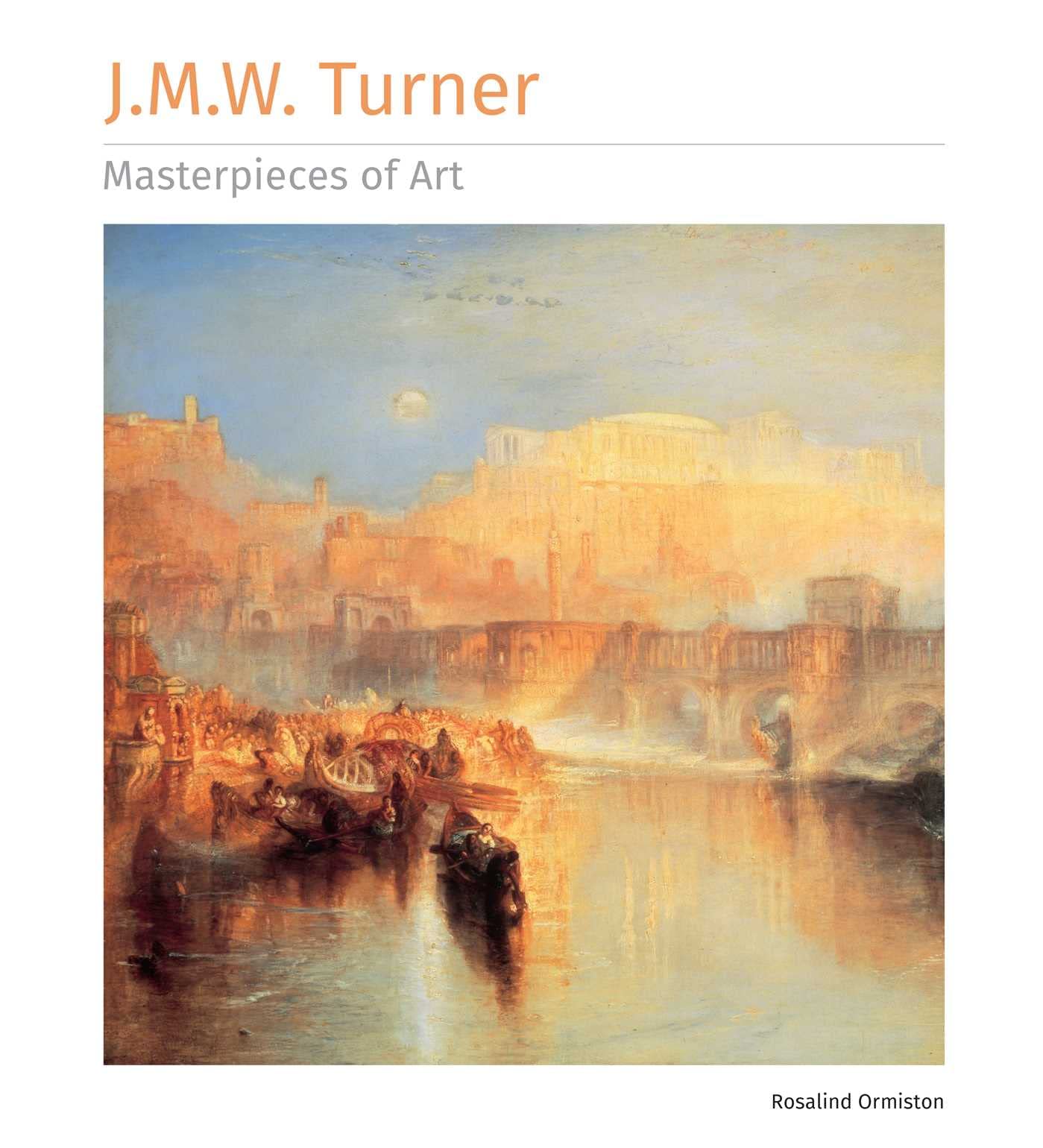 J.M.W. Turner Masterpieces of Art: Making Sense of War