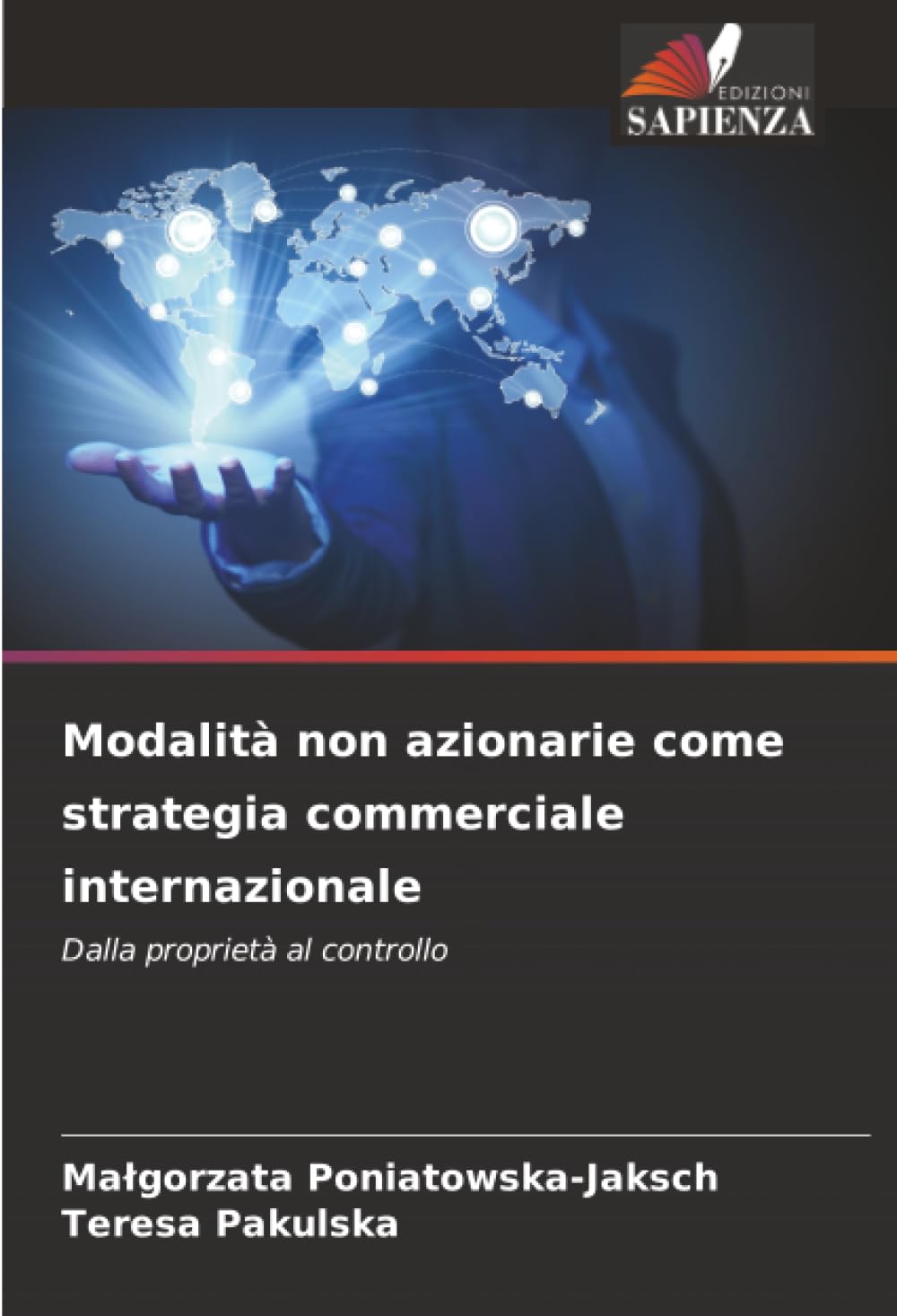 Modalità non azionarie come strategia commerciale internazionale: Dalla proprietà al controllo