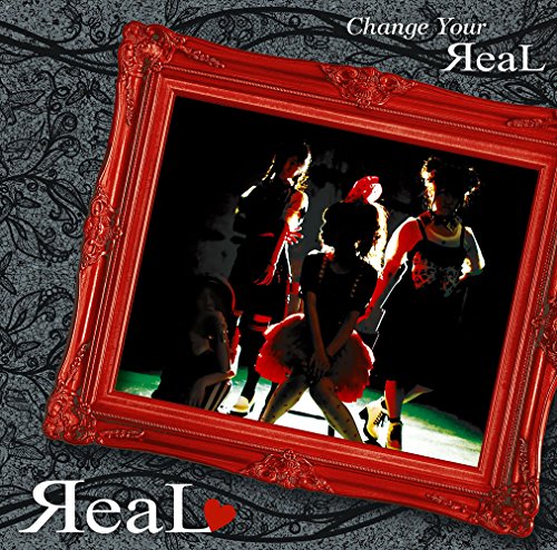 Change Your ЯeaL