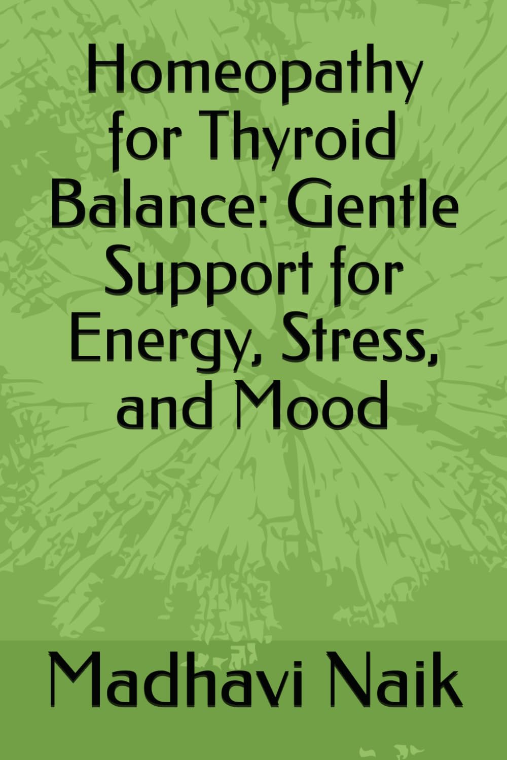 Homeopathy for Thyroid Balance: Gentle Support for Energy, Stress, and Mood
