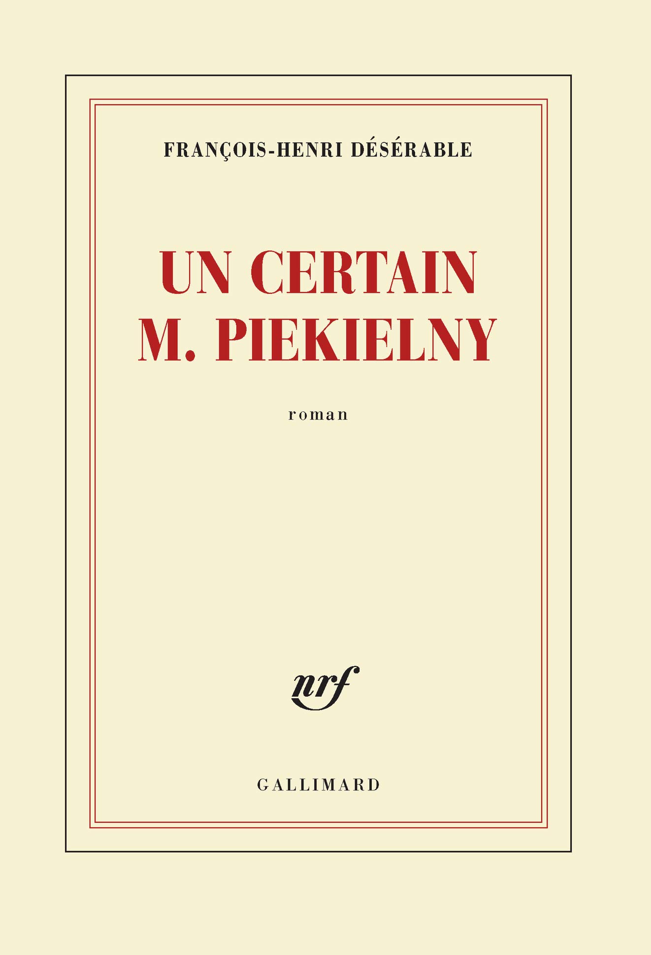 Un certain M. Piekelny: roman (Nrf)