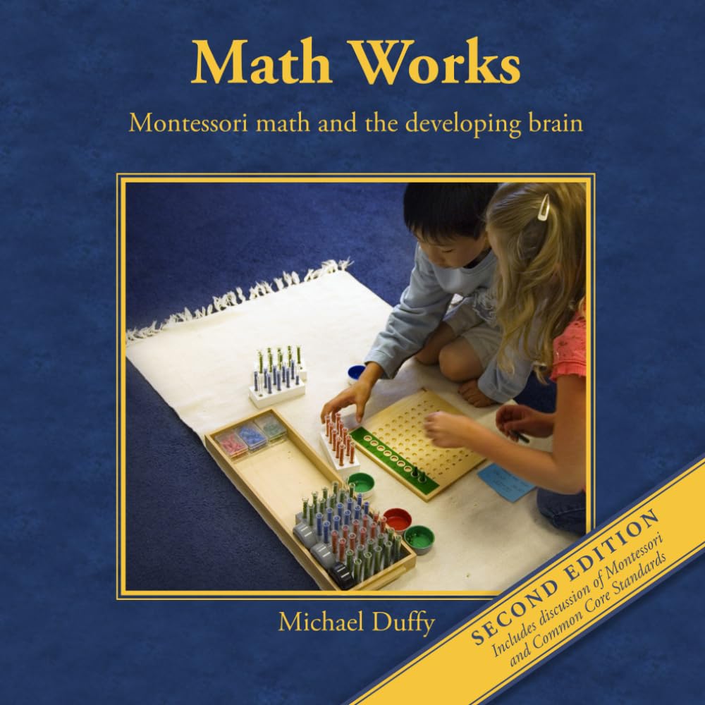 Math Works: Montessori Math and the Developing Brain
