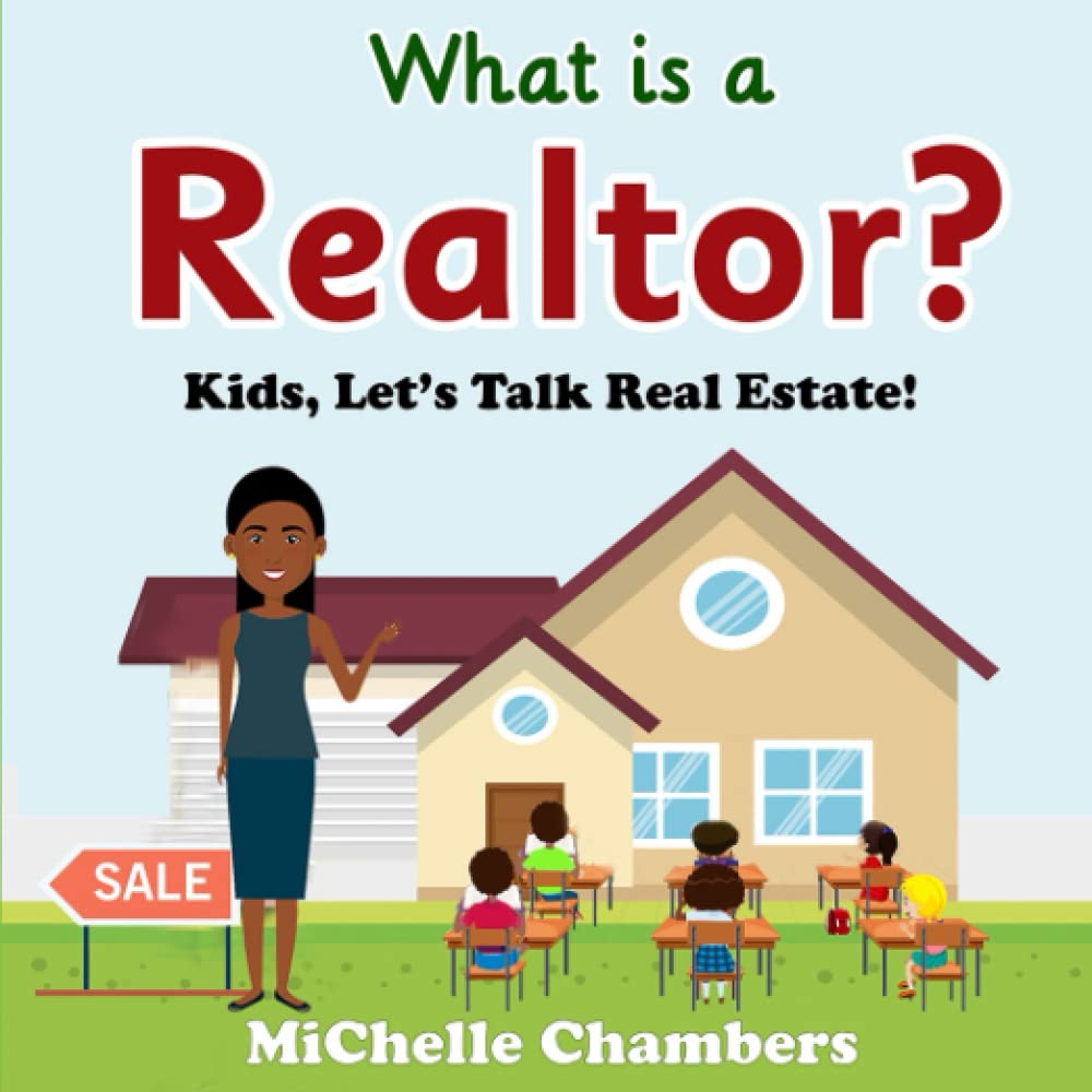 What is a Realtor? Kids, Let's Talk About Real Estate!