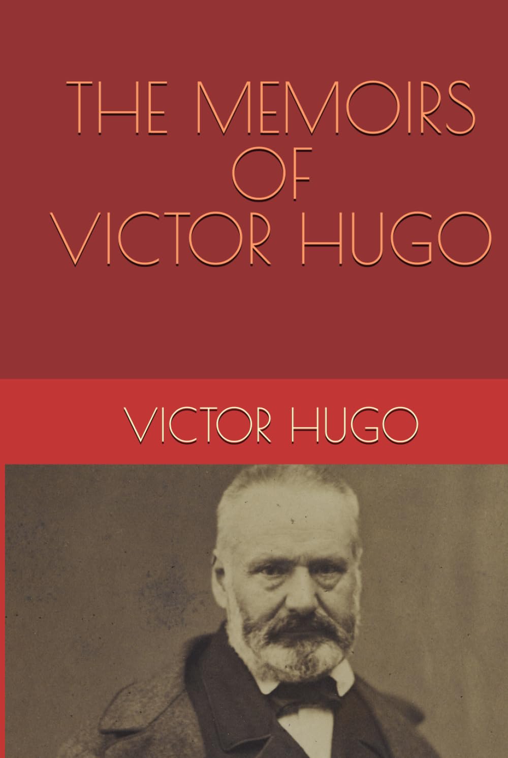 THE MEMOIRS OF VICTOR HUGO