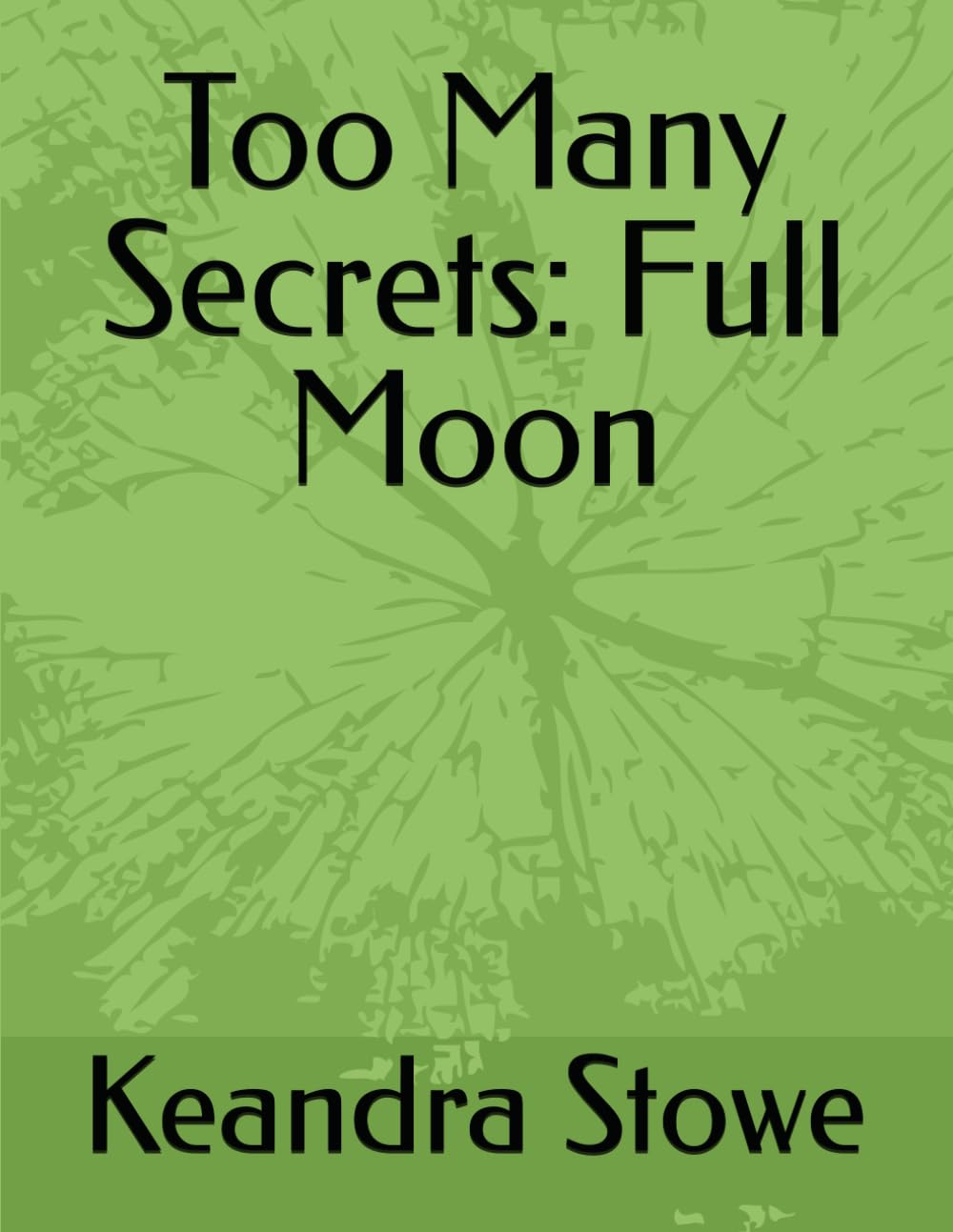 Too Many Secrets: Full Moon