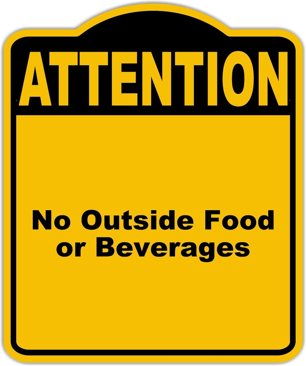 No Outside Food or Beverages Attention Yellow Black Aluminum Composite Sign 20 x 24 inches