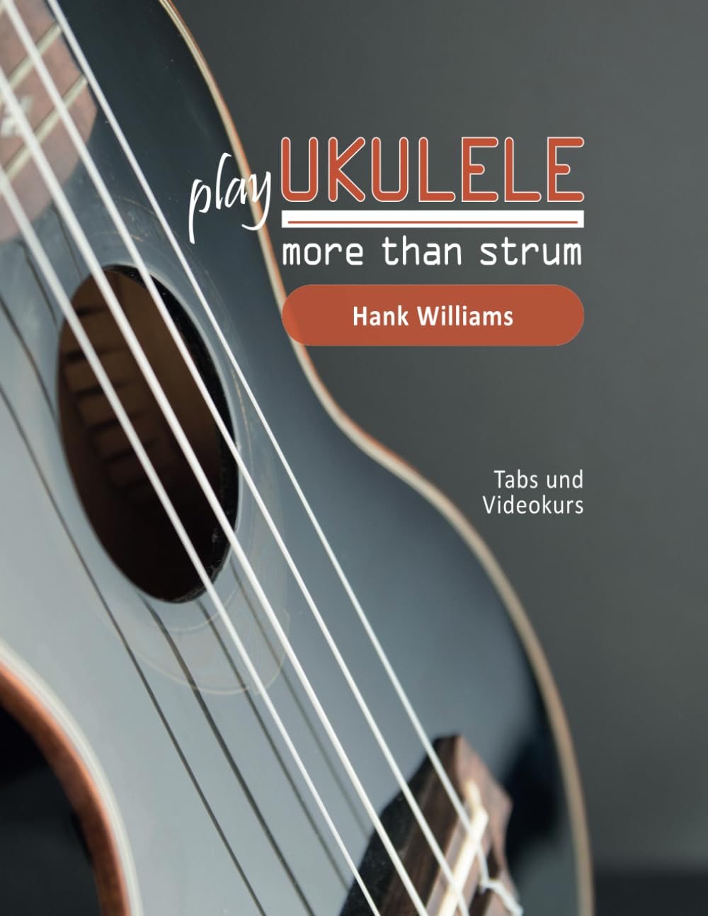 Méthode ukulélé Hank Williams cours vidéo tablatures apprentissage musique