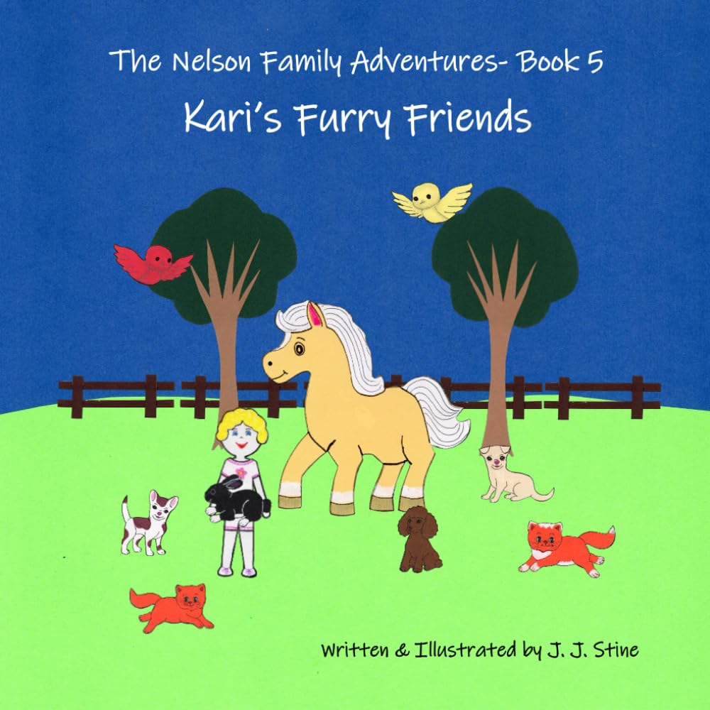 Kari's Furry Friends (The Nelson Family Adventures)