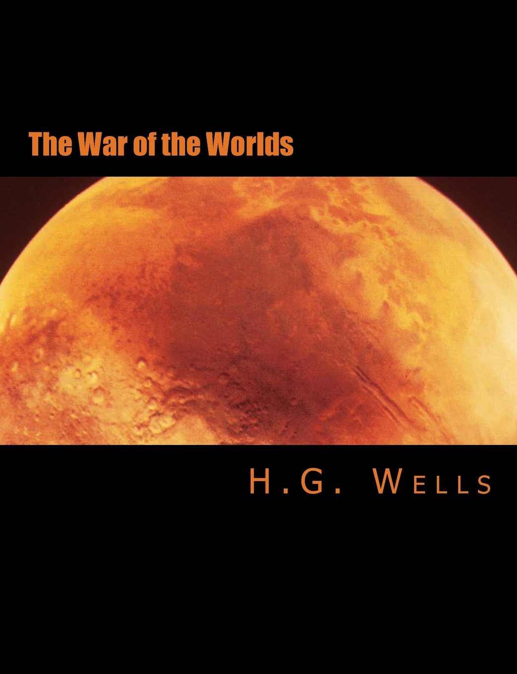 The War of the Worlds [Large Print Edition]: The Complete & Unabridged Original Classic