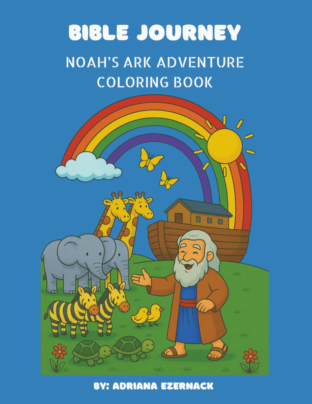 Bible Journey: Noah’s Ark Adventure Coloring book