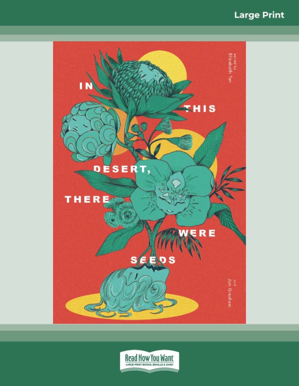 In the Desert, There Were Seeds