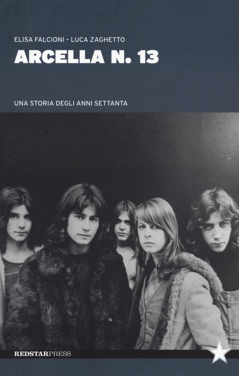 Arcella N. 13. Una Storia Degli Anni Settanta - 4