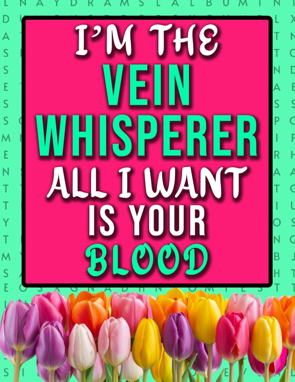 Phlebotomist Word Search: A Funny Appreciation Present For Phlebotomy Nurse Women