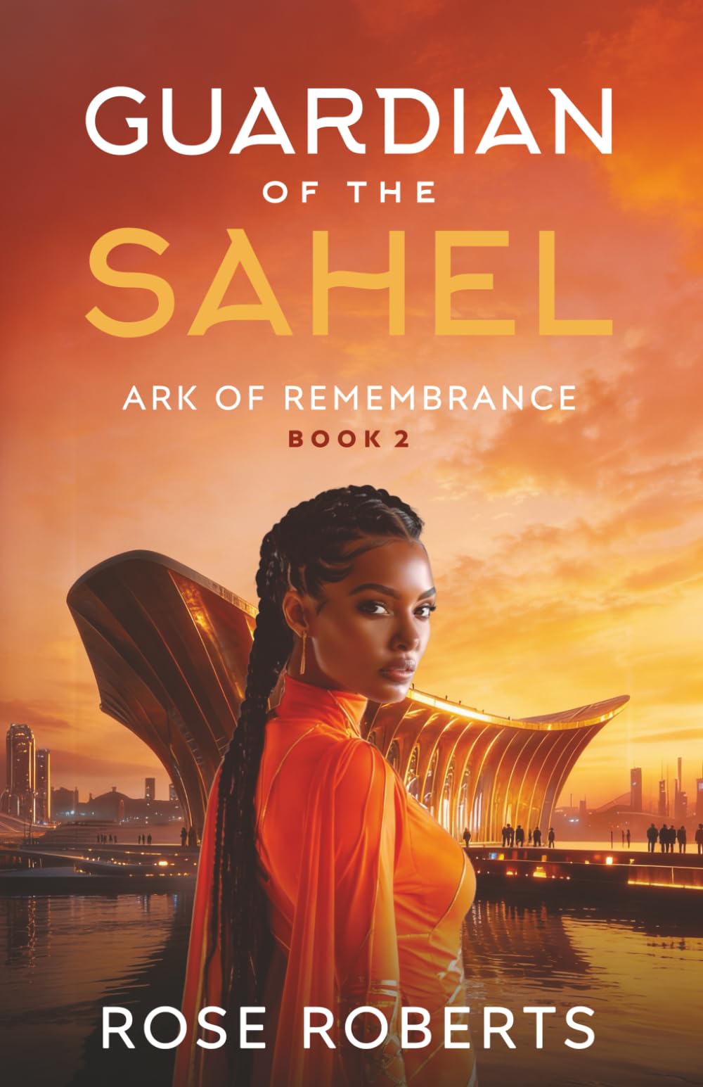 Guardian of the Sahel: 2 (Ark of Remembrance)