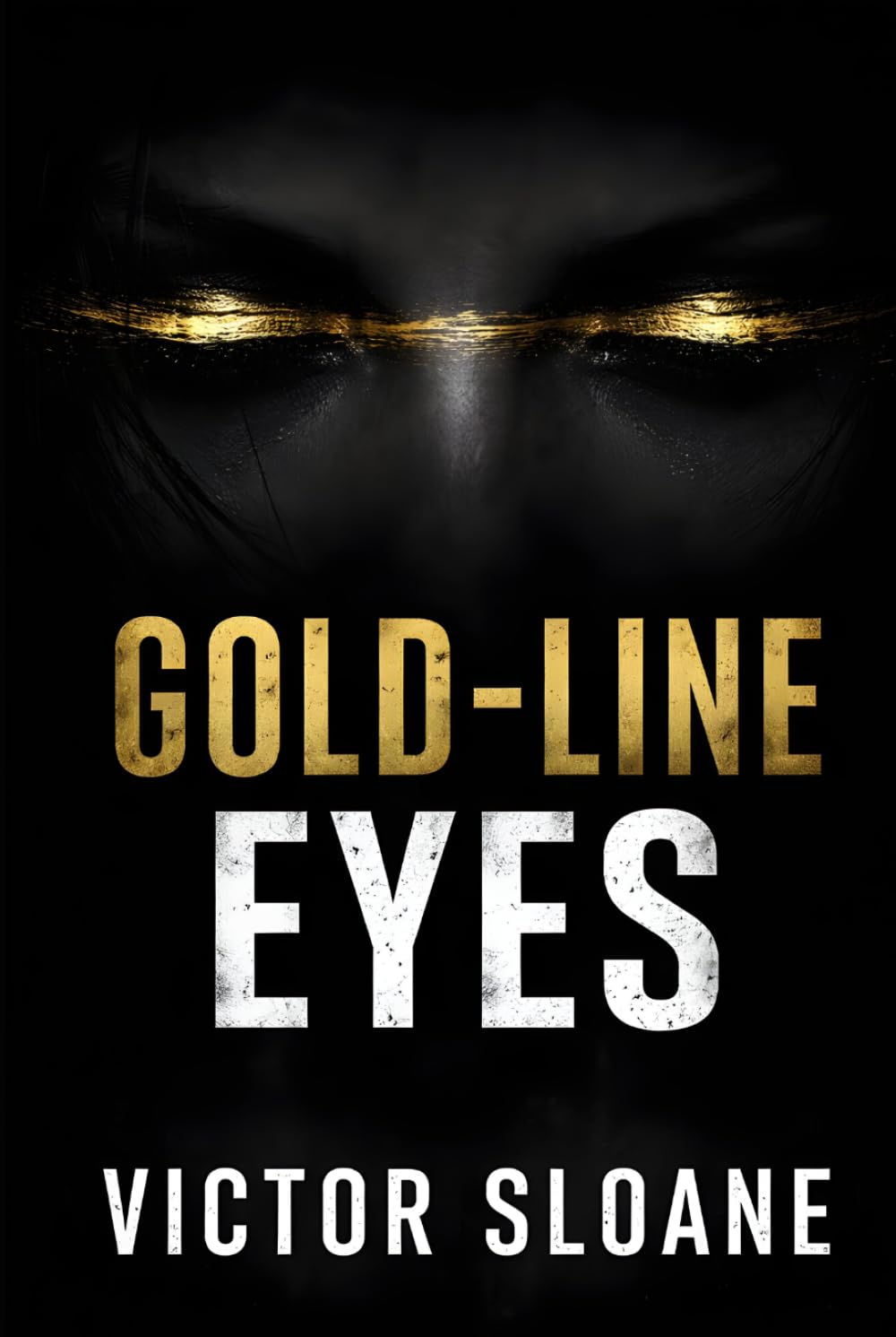Gold-Line Eyes: A Dark Serial Killer Thriller with a Profiler Hunting a Ritual Killer (The Ritual Mind Thrillers)