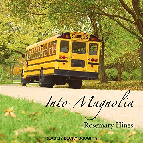 Into Magnolia Sandy Cove Series, Book 3 (Audible Audio