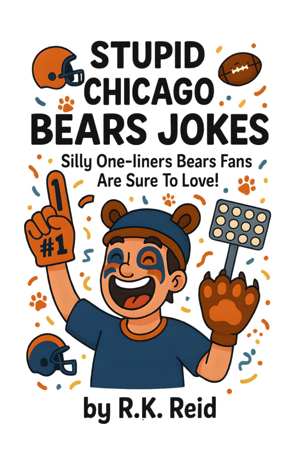 Stupid Chicago Bears Jokes: Funny Chicago Bears gift ideas for men, women & dad's. Great for Christmas, a Birthday or Father's Day. Perfect as gag