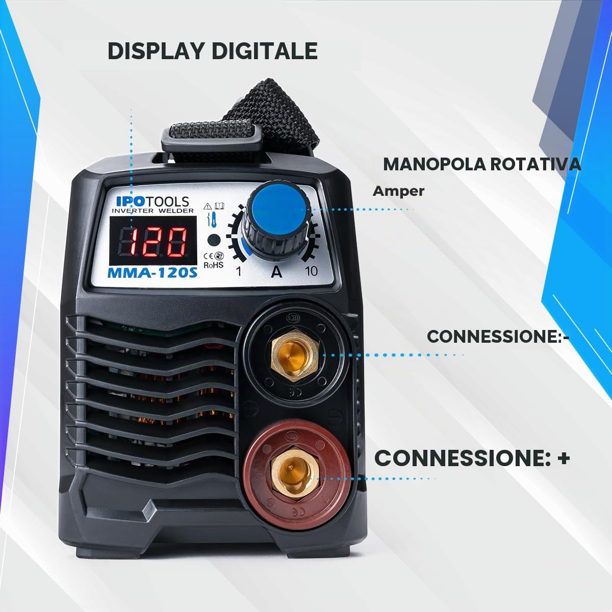IPOTOOLS MMA-120S - Saldatrice a elettrodi 120 A, mini saldatrice elettrica, MMA/E, con display LCD, anti-stick, 230 V, 7 anni di garanzia