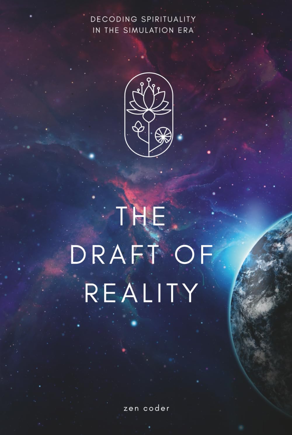 The Draft of Reality: Decoding Spirituality in the Simulation Era