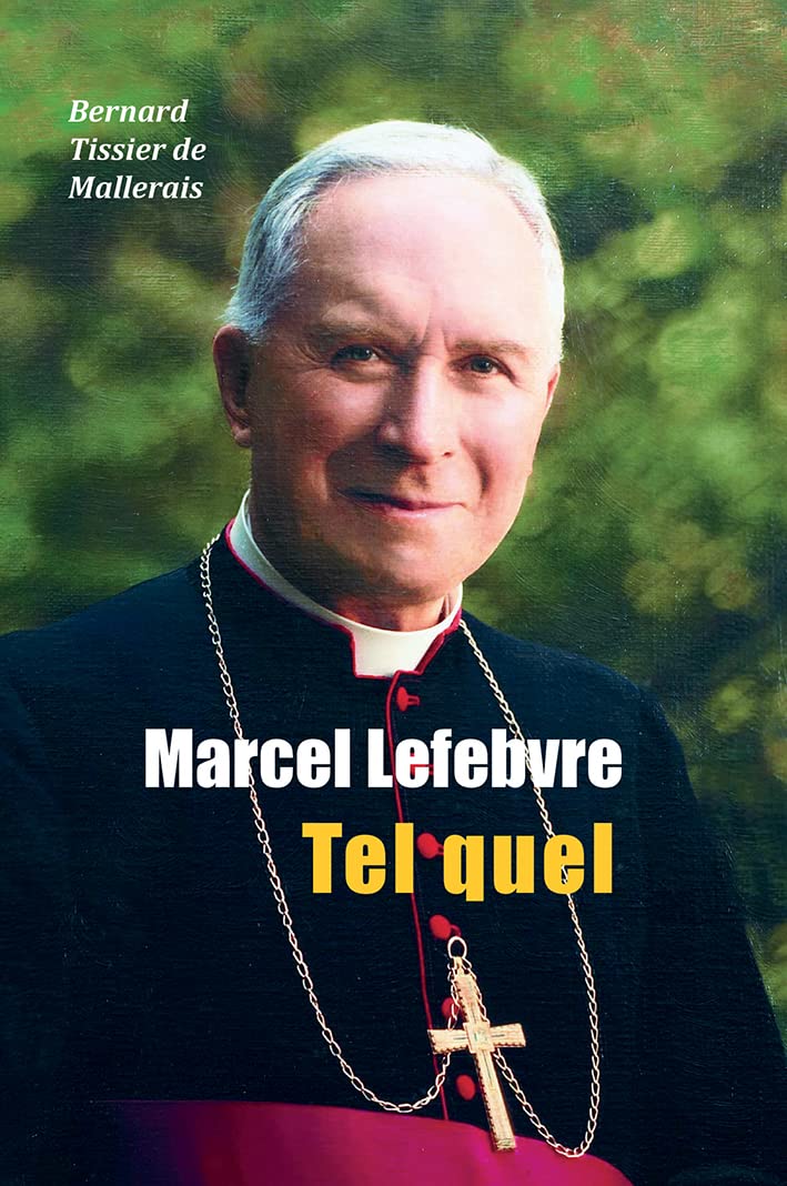 Marcel Lefebvre: Raconté par ses proches